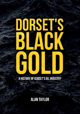 Book cover for Dorset's Black Gold