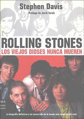 Book cover for Rolling Stones, Los Viejos Dioses Nunca Mueren