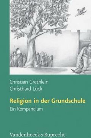 Cover of Religion in Der Grundschule