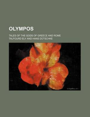 Book cover for Olympos; Tales of the Gods of Greece and Rome