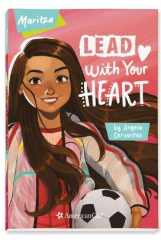 Cover of Maritza: Lead with Your Heart