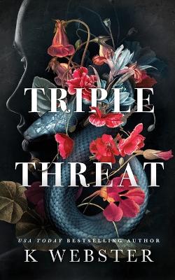 Triple Threat by K Webster