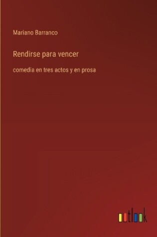 Cover of Rendirse para vencer