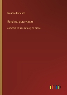 Book cover for Rendirse para vencer