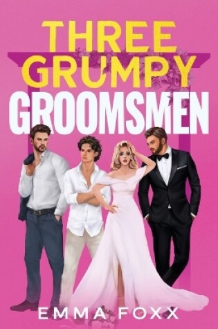 Cover of Three Grumpy Groomsmen