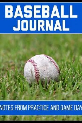 Cover of Baseball Journal Notes from Practice and Game Day