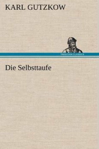 Cover of Die Selbsttaufe