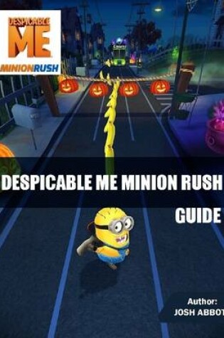 Cover of Despicable Me Minion Rush Guide