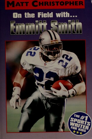 Cover of On the Field with-- Emmitt Smith