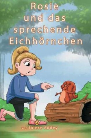 Cover of Rosie Und Das Sprechende Eichhoernchen