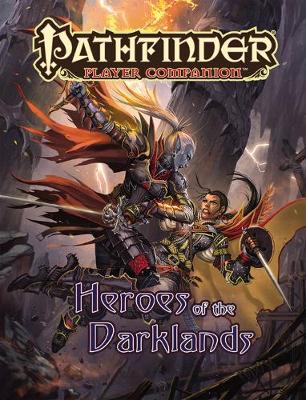 Book cover for Pathfinder Player Companion: Heroes of the Darklands
