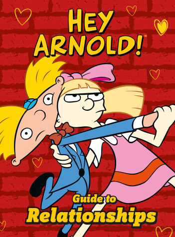 Book cover for Nickelodeon Hey Arnold! Guide To Relationships