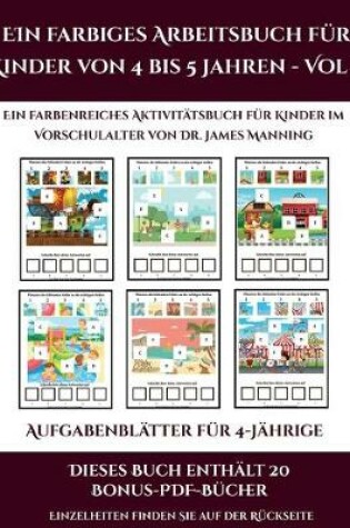 Cover of Aufgabenblätter für 4-Jährige (Ein farbiges Arbeitsbuch für Kinder von 4 bis 5 Jahren - Vol 2)