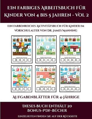 Cover of Aufgabenblätter für 4-Jährige (Ein farbiges Arbeitsbuch für Kinder von 4 bis 5 Jahren - Vol 2)