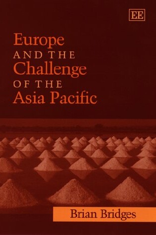 Cover of Europe and the Challenge of the Asia Pacific - Change, Continuity and Crisis