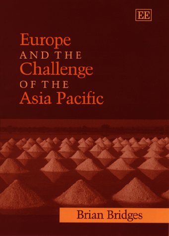 Book cover for Europe and the Challenge of the Asia Pacific - Change, Continuity and Crisis