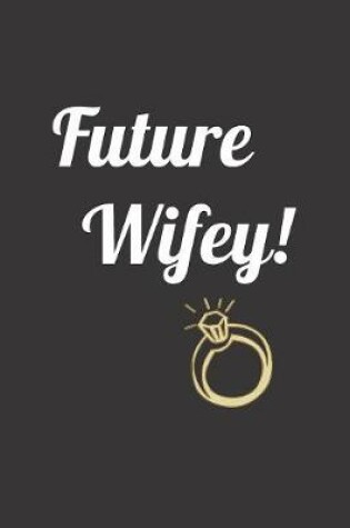 Cover of Future Wifey!