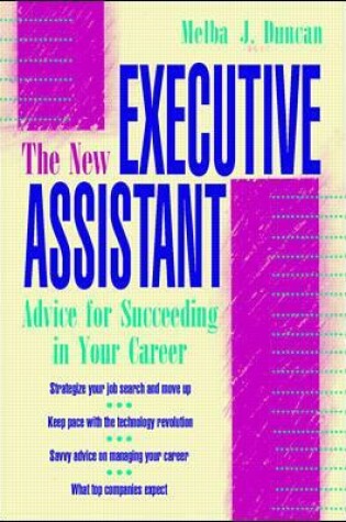 Cover of The New Executive Assistant: Advice for Succeeding in Your Career