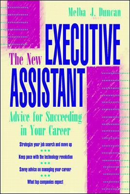 Book cover for The New Executive Assistant: Advice for Succeeding in Your Career