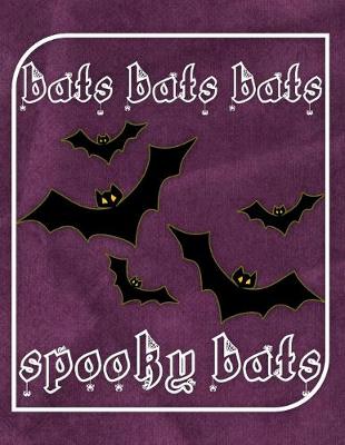 Book cover for Bats Bats Bats Spooky Bats