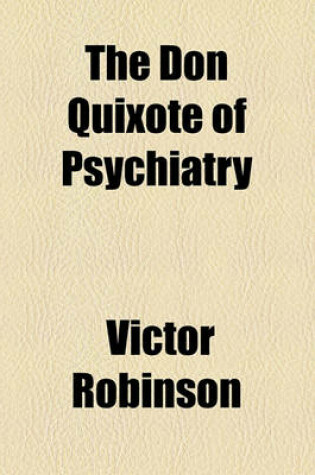 Cover of The Don Quixote of Psychiatry