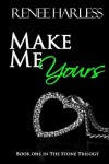 Book cover for Make Me Yours