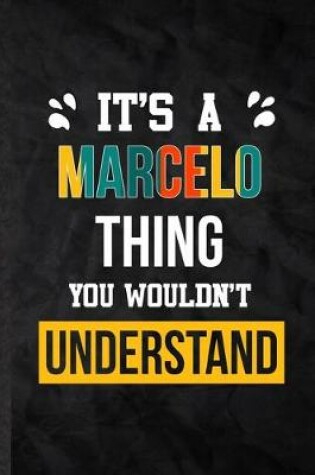 Cover of It's a Marcelo Thing You Wouldn't Understand