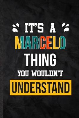 Book cover for It's a Marcelo Thing You Wouldn't Understand