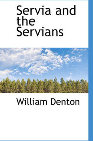 Cover of Servia and the Servians