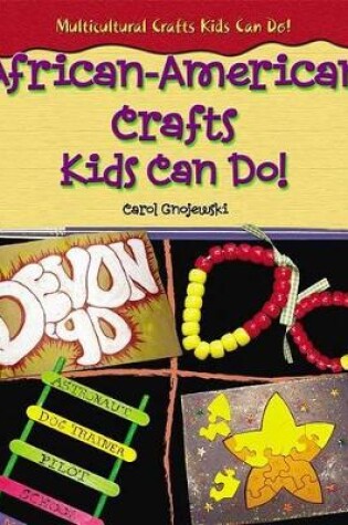 Cover of African-American Crafts Kids Can Do!