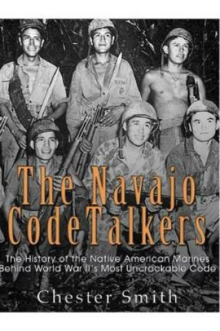 Cover of The Navajo Code Talkers