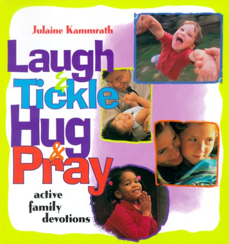 Book cover for Laugh and Tickle, Hug and Pray