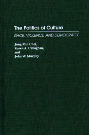 Cover of The Politics of Culture