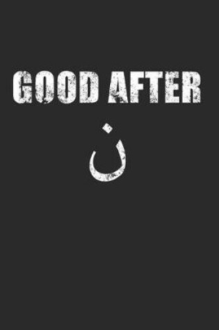 Cover of Good After Noon Arabic Letters Funny Arab