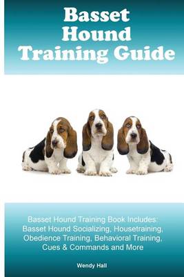 Book cover for Basset Hound Training Guide Basset Hound Training Book Includes