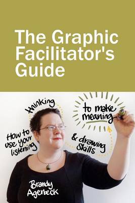 Cover of The Graphic Facilitator's Guide