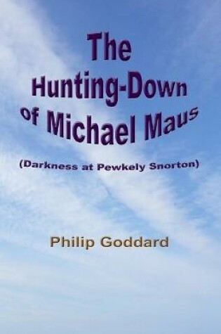 Cover of The Hunting-Down of Michael Maus