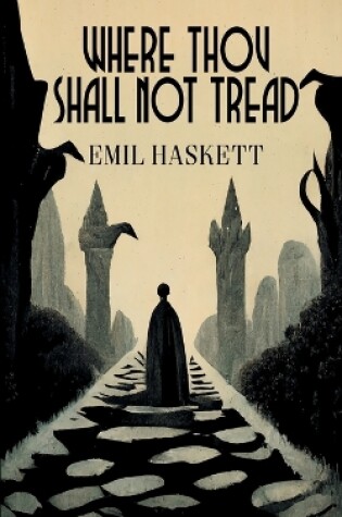 Cover of Where Thou Shall Not Tread