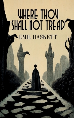 Book cover for Where Thou Shall Not Tread