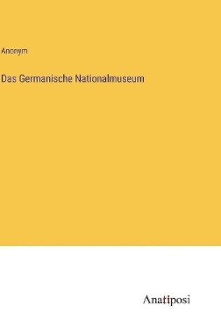 Cover of Das Germanische Nationalmuseum