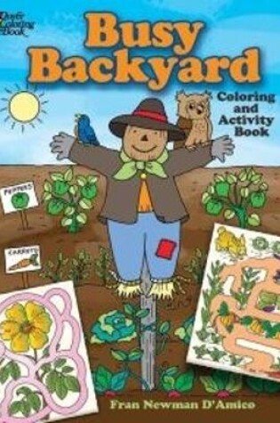 Cover of Busy Backyard Coloring and Activity Book