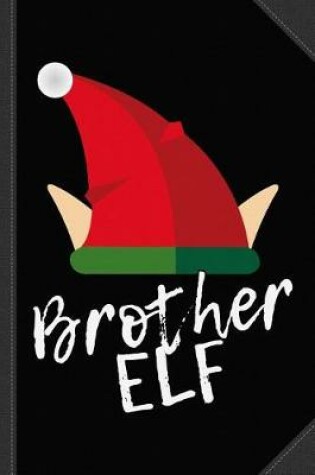 Cover of Brother Elf Christmas Journal Notebook