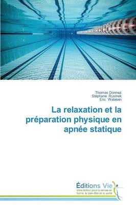 Cover of La Relaxation Et La Preparation Physique En Apnee Statique