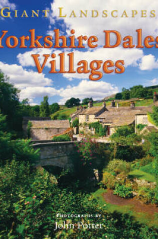 Cover of Giant Landscapes Yorkshire Dales Villages