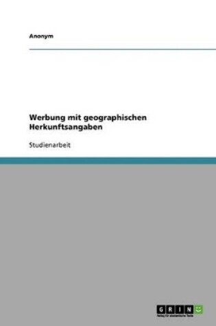 Cover of Werbung mit geographischen Herkunftsangaben