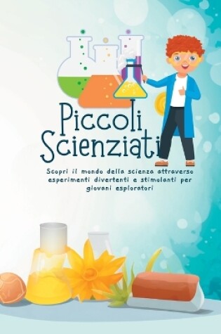 Cover of Piccoli Scienziati