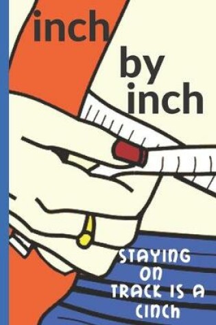 Cover of Inch by Inch
