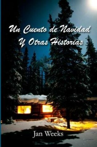 Cover of Un Cuento de Navidad y Otras Historias