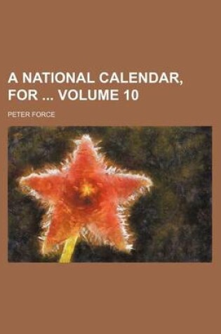 Cover of A National Calendar, for Volume 10