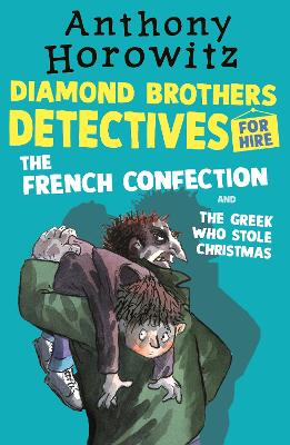 Book cover for The Diamond Brothers in The French Confection & The Greek Who Stole Christmas